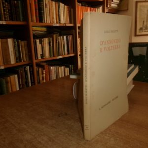 LUIGI PESCETTI. D’ ANNUNZIO e VOLTERRA 1943