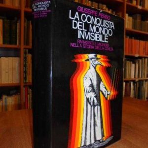 La conquista del mondo invisibile. Parassiti e microbi nella storia della civiltà