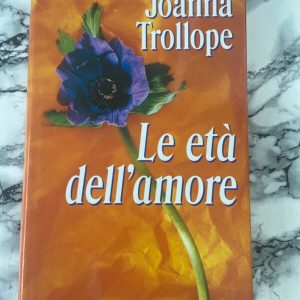 J. Trollope – Le età dell’amore