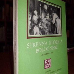 STRENNA Storica Bolognese. Anno XXV – 1975