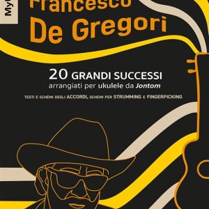 Francesco De Gregori 20 Successi Ukulele HLE90