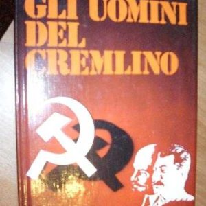 Gli uomini del Cremlino.